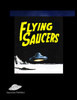 The flying saucers