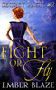 Fight or Fly