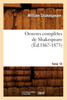 Oeuvres complètes de Shakespeare. Tome 10 (Éd.1867-1873)