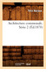 Architecture communale. Série 2 (Éd.1870)