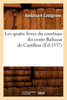 Les quatre livres du courtisan du conte Baltazar de Castillon (Éd.1537)