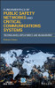 Fundamentals of Public Safety Networks and Critical Communications Systems