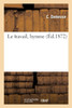 Le travail, hymne