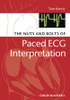 The Nuts and bolts of Paced ECG Interpretation