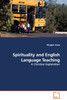 Spirituality and English Language Teaching - A Christian Exploration