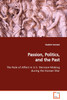 Passion, Politics, and the Past  The Role of Affect in U.S. Decision-Making during the Korean War