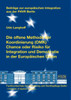 Die offene Methode der Koordinierung (OMK) - Chance oder Risiko für Integration und Demokratie in der Europäischen Union