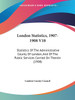 London Statistics, 1907-1908 V18