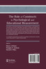 The Role of Constructs in Psychological and Educational Measurement