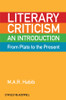 Literary Criticism from Plato to the Present