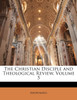 The Christian Disciple and Theological Review, Volume 5