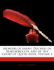 Memoirs of Sarah, Duchess of Marlborough, and of the Court of Queen Anne, Volume 1