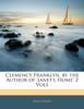 Clemency Franklyn, by the Author of 'janet's Home' 2 Vols