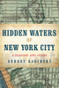 Hidden Waters of New York City