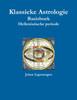 Klassieke Astrologie Basisboek Hellenistische periode