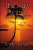 The Ray Hunters