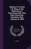 Address of Trustee L.B. Wing, at the Dedication of Townshend Hall, Ohio State University, Columbus, Ohio, January 12, 1898