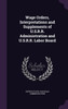 Wage Orders, Interpretations and Supplements of U.S.R.R. Administration and U.S.R.R. Labor Board