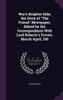 War's Brighter Side; the Story of "The Friend" Newspaper, Edited by the Correspondents With Lord Roberts's Forces, March-April, 190