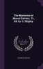 The Mysteries of Mount Calvary, Tr., Ed. by O. Shipley
