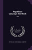 Republican Campaign Text Book