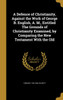 A Defence of Christianity, Against the Work of George B. English, A. M., Entitled The Grounds of Christianity Examined, by Comparing the New Testament With the Old