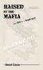 Raised by the Mafia