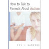 How to Talk to Parents About Autism