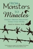 From Monsters to Miracles