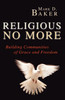 Religious No More