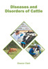 Diseases and Disorders of Cattle