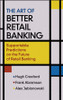 The Art of Better Retail Banking