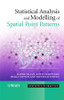 Statistical Analysis and Modelling of Spatial Point Patterns