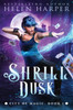Shrill Dusk