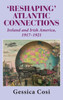 'Reshaping' Atlantic Connections