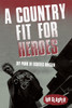 A Country Fit For Heroes
