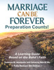 Marriage Can Be Forever--Preparation Counts! (4th Ed.)