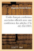 Codes français conformes aux textes officiels avec une conférence des articles