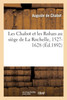 Les Chabot et les Rohan au siège de La Rochelle, 1527-1628