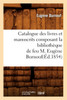 Catalogue des livres et manuscrits composant la bibliothèque de feu M. Eugène Burnouf(Éd.1854)