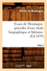 Essais de Montaigne. précédés d'une étude biographique et littéraire. T. 2 (Éd.1859)