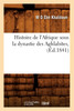 Histoire de l'Afrique sous la dynastie des Aghlabites, (Éd.1841)