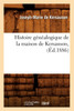 Histoire généalogique de la maison de Kersauson, (Éd.1886)