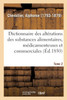 Dictionnaire des altérations et falsifications des substances alimentaires, médicamenteuses