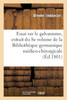 Essai sur le galvanisme, extrait du 8e volume de la Bibliothèque germanique médico-chirurgicale