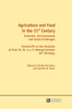 Agriculture and Food in the 21 st  Century; Economic, Environmental and Social Challenges- Festschrift on the Occasion of Prof. Dr. Dr. h.c. P. Michael Schmitz 65 th  Birthday
