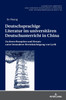 Deutschsprachige Literatur im universitaeren Deutschunterricht in China
