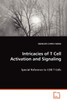 Intricacies of T Cell Activation and Signaling