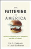 The Fattening of America