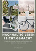 Nachhaltig leben leicht gemacht